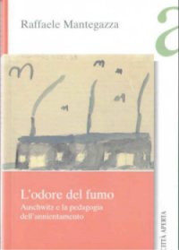 "L'odore del fumo". Gabriel Mantegazza. Clicca qui per visualizzare la copertina completa.